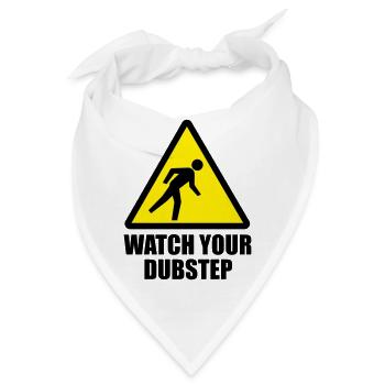 Watch your DUBstep - Parodie (Farben änderbar) - Bandana - Weiß - Vorne
