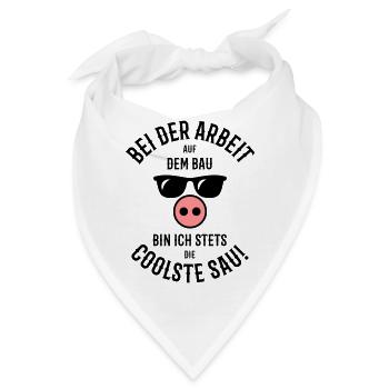 Bei Arbeit – Auf Bau – Coolste Sau (Bauarbeiter) - Bandana - Weiß - Vorne