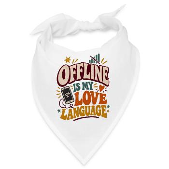 Offline ist meine Liebessprache - Bandana - Weiß - Vorne