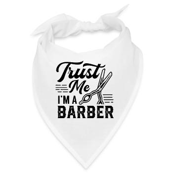 Vertraue Mir Ich Bin Ein Barbier Barbiere Barber - Bandana - Weiß - Vorne