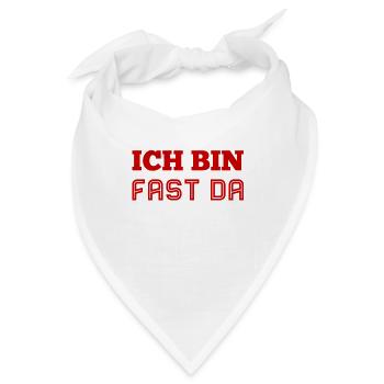 ich bin fast am Ziel - Bandana - Weiß - Vorne