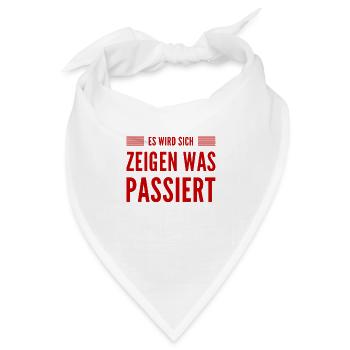 es wird sich zeigen was passiert - Bandana - Weiß - Vorne