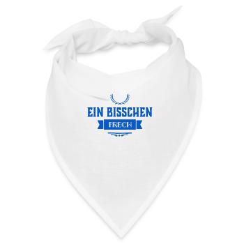 manchmal bin ich frech - Bandana - Weiß - Vorne