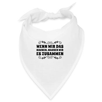 wir halten zusammen - Bandana - Weiß - Vorne