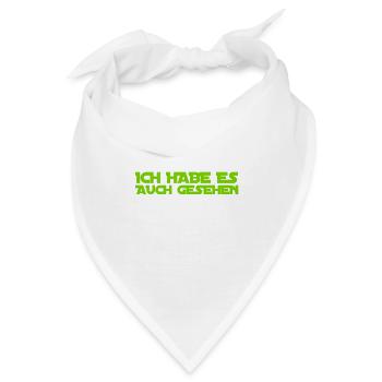 ich habe es ebenso gesehen - Bandana - Weiß - Vorne