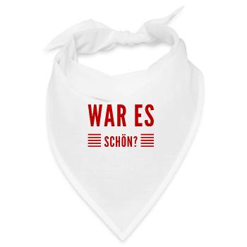 war es schön für dich? - Bandana - Weiß - Vorne