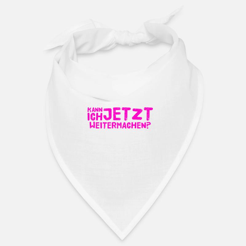 kann ich weitermachen? Bandana