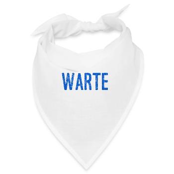 warte kurz - Bandana - Weiß - Vorne