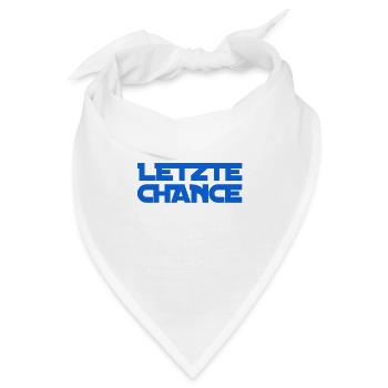 das ist deine letzte Chance - Bandana - Weiß - Vorne