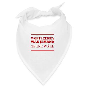 Worte sind nicht so wichtig - Bandana - Weiß - Vorne