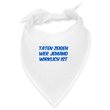 deine Taten sind entscheident - Bandana - Weiß - Vorne