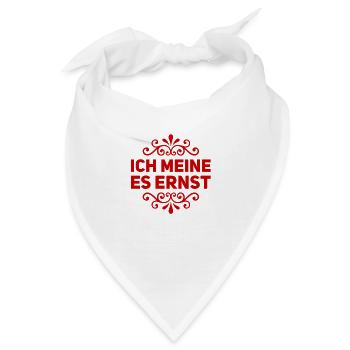 es wird ernst - Bandana - Weiß - Vorne