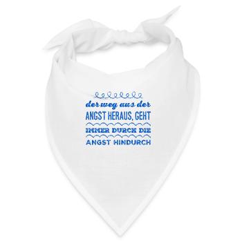 der Weg aus der Angst heraus - Bandana - Weiß - Vorne