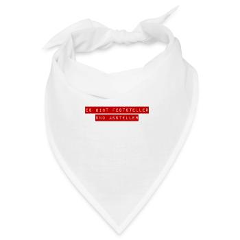 so sieht ein Absteller aus - Bandana - Weiß - Vorne