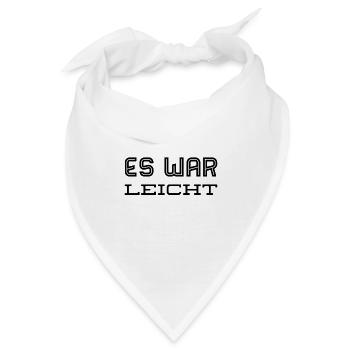es war leicht - Bandana - Weiß - Vorne