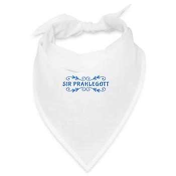 ich bin Sir Prahlegott - Bandana - Weiß - Vorne