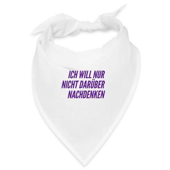 keine Lust darüber nachzudenken - Bandana - Weiß - Vorne
