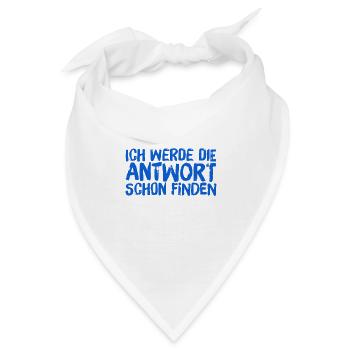 ich finde die Antwort - Bandana - Weiß - Vorne