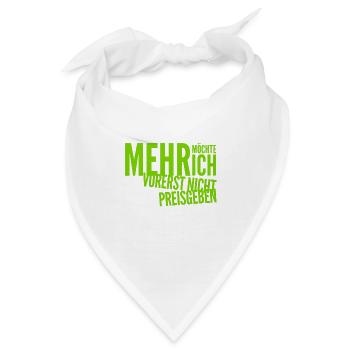 mehr sage ich nicht - Bandana - Weiß - Vorne