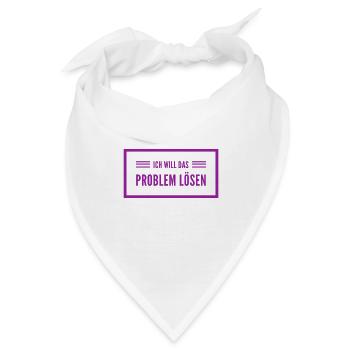 ich will Probleme lösen - Bandana - Weiß - Vorne