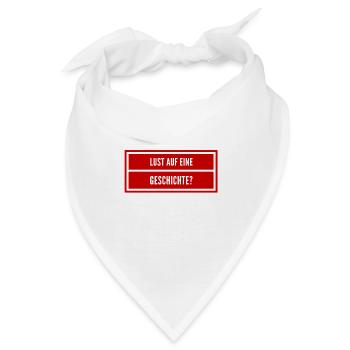 Bock auf eine Geschichte? - Bandana - Weiß - Vorne