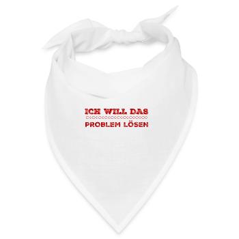 das Problem kann kommen - Bandana - Weiß - Vorne