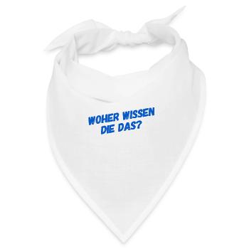 wie können die das wissen? - Bandana - Weiß - Vorne