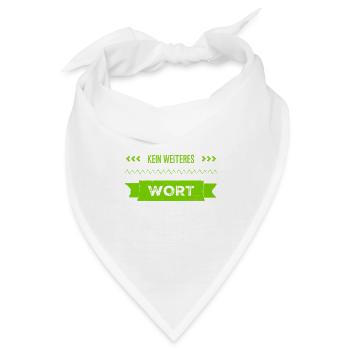 kein weiteres Wort - Bandana - Weiß - Vorne
