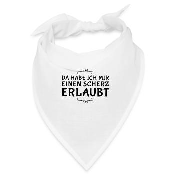 da habe ich mir einen Scherz erlaubt - Bandana - Weiß - Vorne