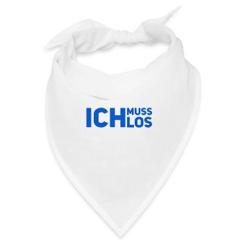 ich muss los - Bandana - Weiß - Vorne