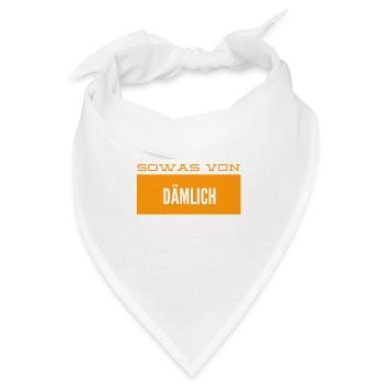 sowas von blöd - Bandana - Weiß - Vorne