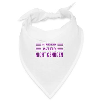 ich habe hohe Ansprüche - Bandana - Weiß - Vorne