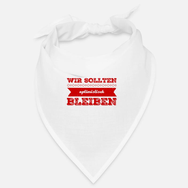 wir sollten optimistisch bleiben Bandana