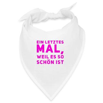 weil es so schön ist - Bandana - Weiß - Vorne