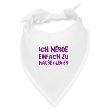 ich will nicht feiern gehen - Bandana - Weiß - Vorne