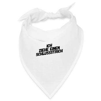 ich ziehe einen Schlussstrich - Bandana - Weiß - Vorne