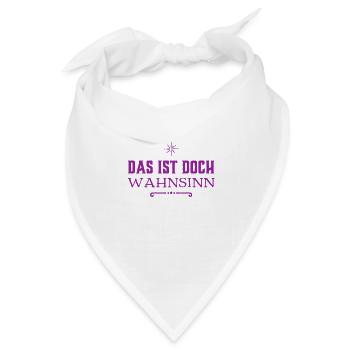 welch ein Wahnsinn - Bandana - Weiß - Vorne