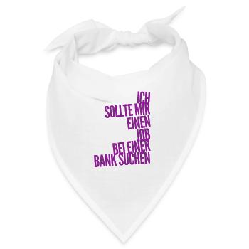 ich will Banker werden - Bandana - Weiß - Vorne