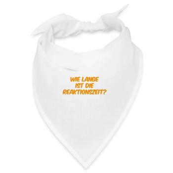 wie schnell reagierst du? - Bandana - Weiß - Vorne