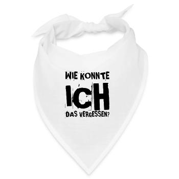 wie konnte ich das vergessen? - Bandana - Weiß - Vorne