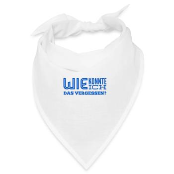 ich bin so richtig vergesslich - Bandana - Weiß - Vorne