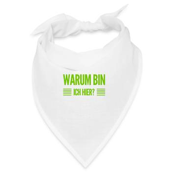 was mache ich denn hier? - Bandana - Weiß - Vorne