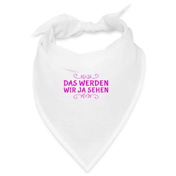 das wird sich zeigen - Bandana - Weiß - Vorne