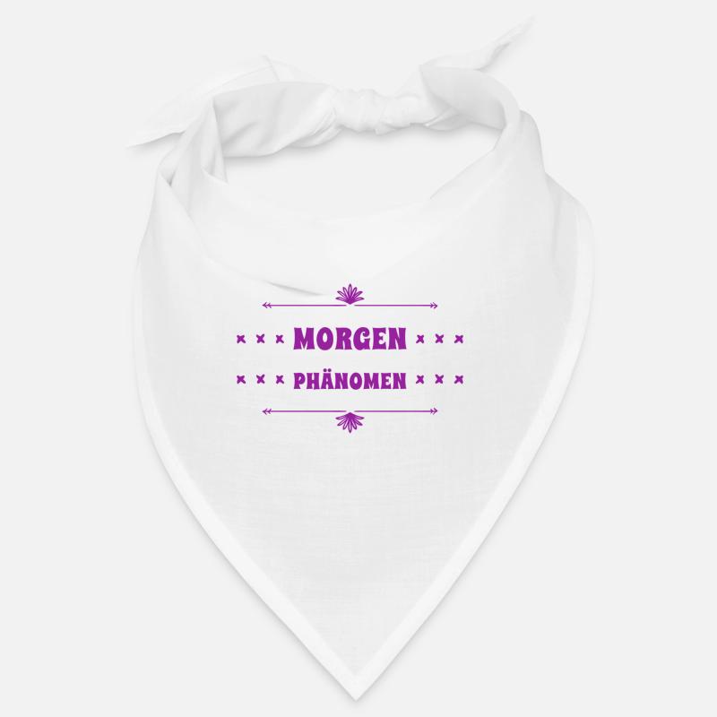 vor dir steht ein Morgenphänomen Bandana