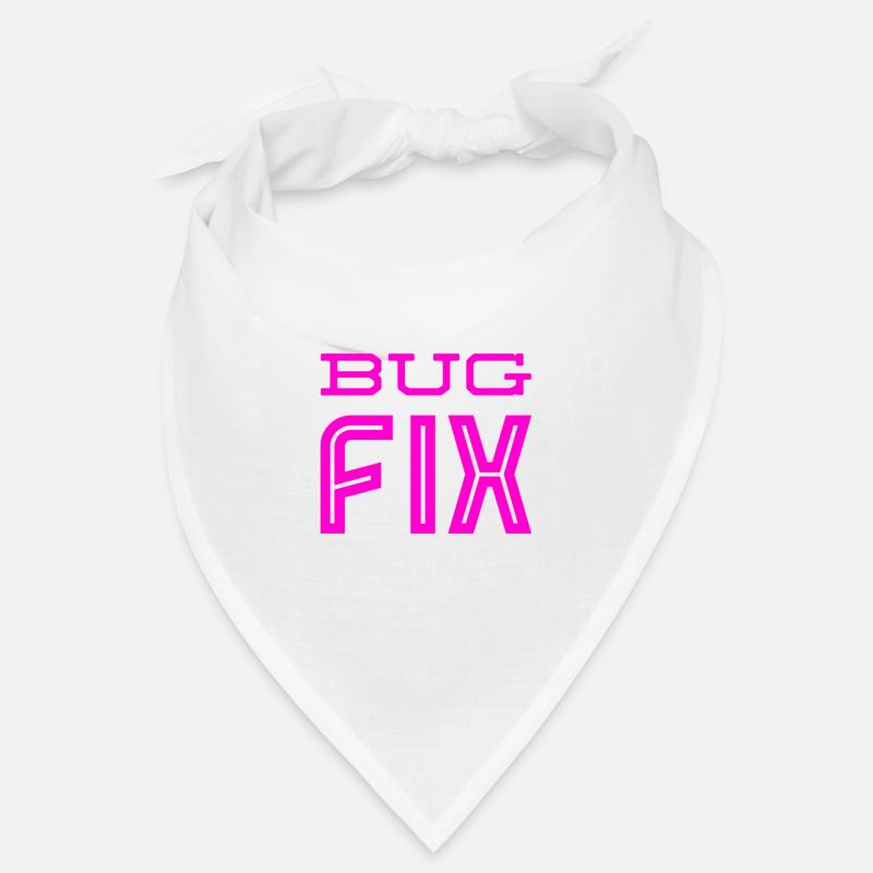 La correction de bugs est géniale Bandana