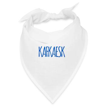 das ist voll kafkaesk - Bandana - Weiß - Vorne