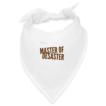 ich bin der Master of Desaster - Bandana - Weiß - Vorne