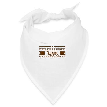 gibt es da Kaffeepausen? - Bandana - Weiß - Vorne