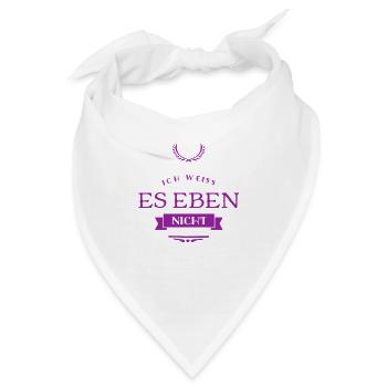 ich weiß es eben nicht - Bandana - Weiß - Vorne