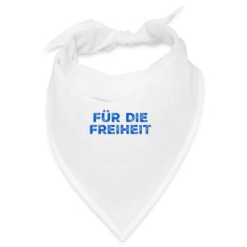 die Freiheit ist fantastisch - Bandana - Weiß - Vorne